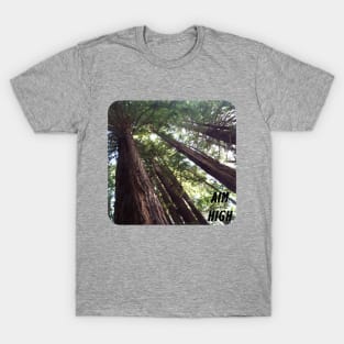 Aim High Giant Redwood Trees T-Shirt